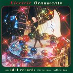 Electric Ornaments (An Idol Records Christmas Collection)